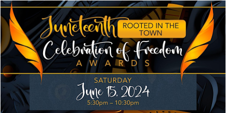 Juneteenth Celebration of Freedom Awards