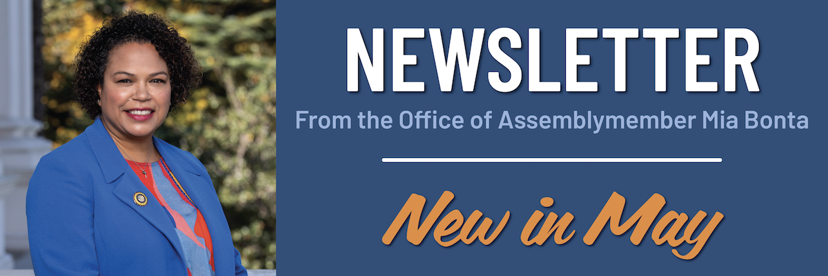 Asm. Bonta May Newsletter Graphic