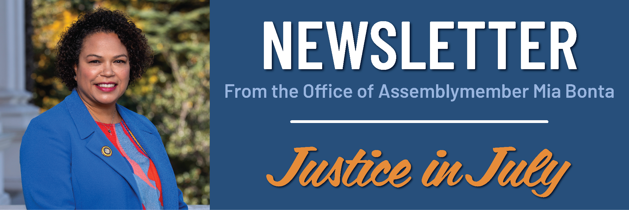 Asm. Bonta Justice in July Newsletter